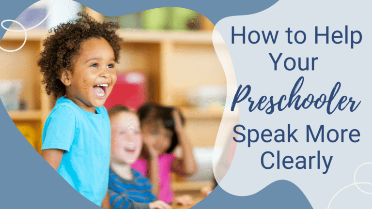 Blog-How to Help Your Preschooler Speak More Clearly
