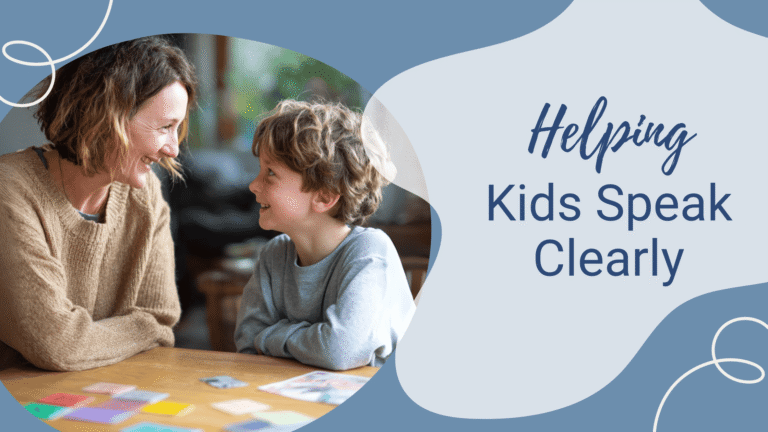 Blog-Help Your Child Speak More Clearly Common Problems and Practical Solutions
