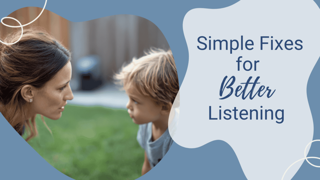 Blog-Why Your Child Isn’t Listening