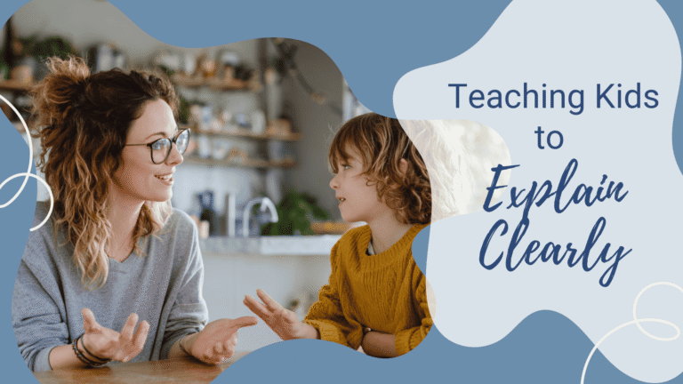 Blog-How to Teach Kids to Explain Clearly