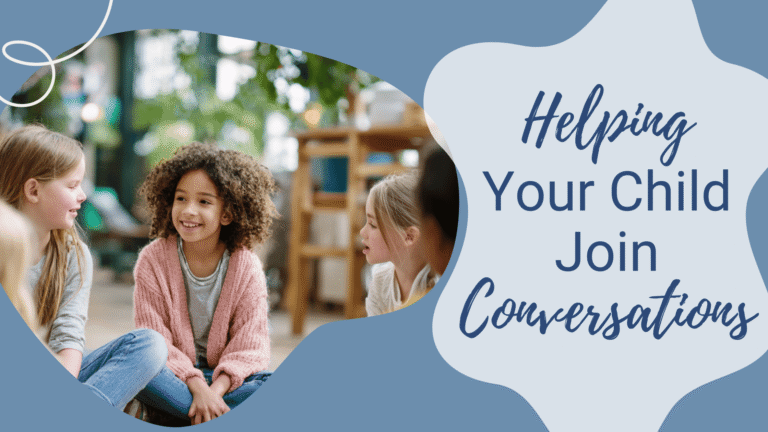 Blog-Helping Your Homeschooled Child Join Conversations in Groups
