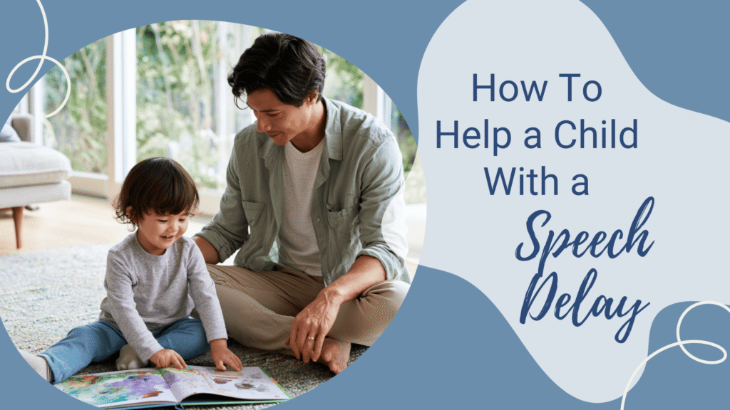Blog-How to Help a Child with Speech Delay